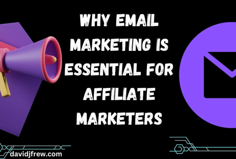 image with envelopes and a megaphone depicting email marketing and text saying why email marketing is essential for affiliate marketers