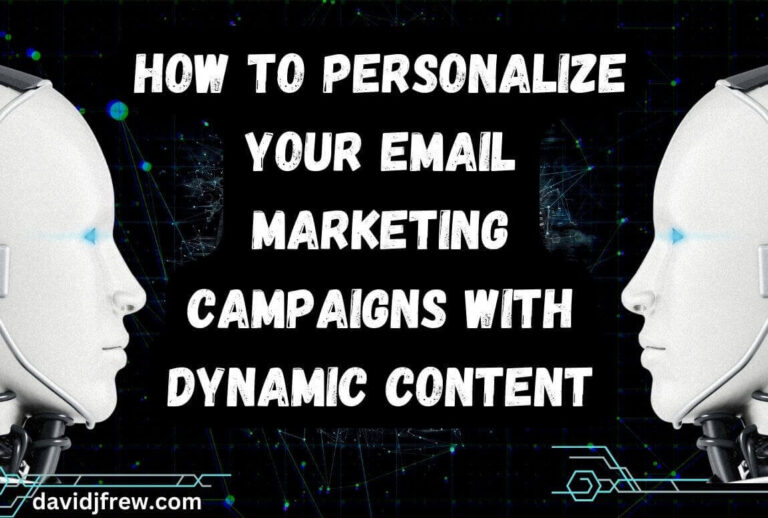 Image header with text saying How to Personalize Your Email Marketing Campaigns with Dynamic Content