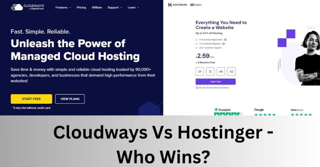 an image of cloudways welcome page and hostinger welcome page and text underneath saying cloudways vs hostinger - who wins?