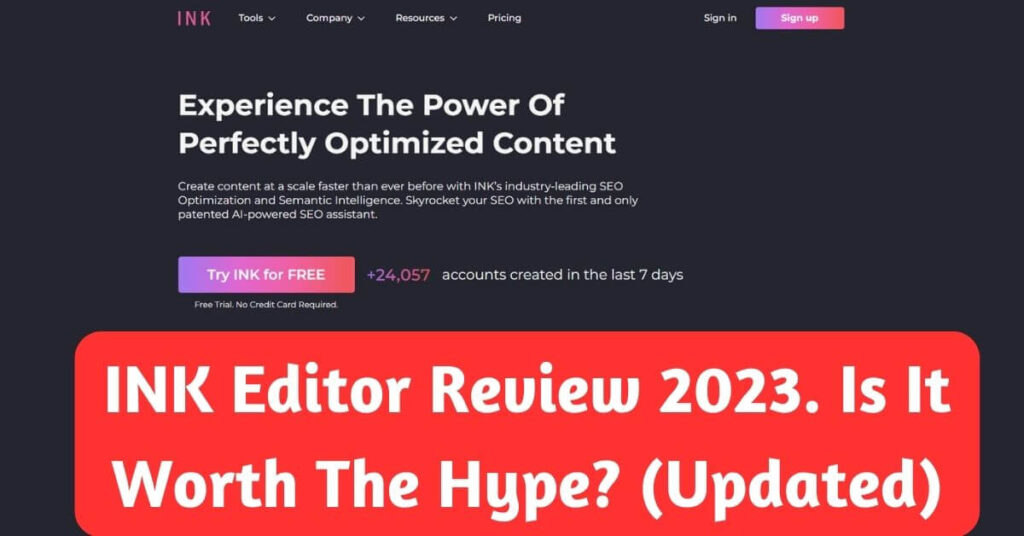 an image of inkeditor homepage and text underneath saying INK Editor Review 2023. Is It Worth The Hype? (Updated) on a red background